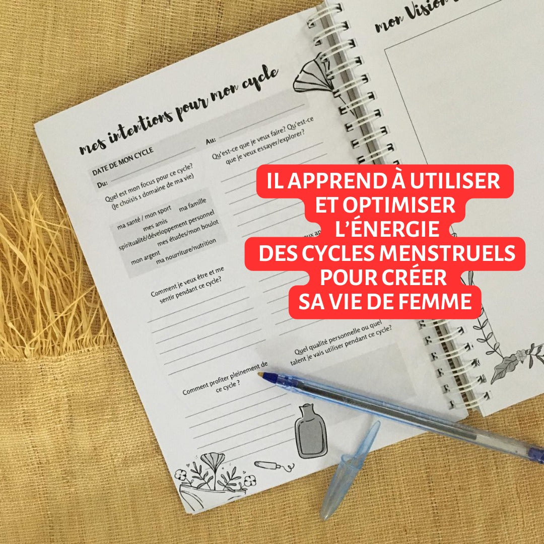 Il apprend a utiliser et optimiser l'energie deds cycles menstruels pour creer sa vie de femme