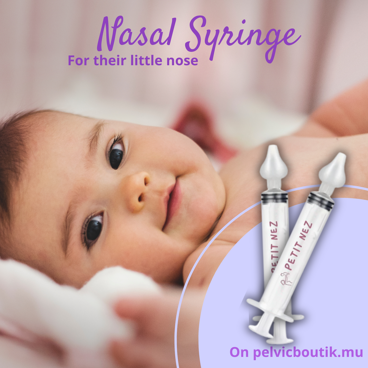Petit Nez® – 2 seringues nasales 10ml | Nettoyage doux et efficace dès 4 mois | Sans BPA, sans phtalates, normes CE